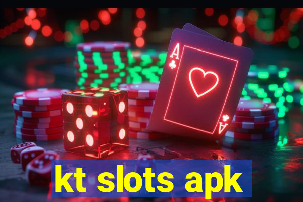 kt slots apk