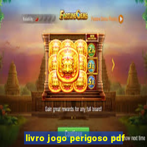 livro jogo perigoso pdf