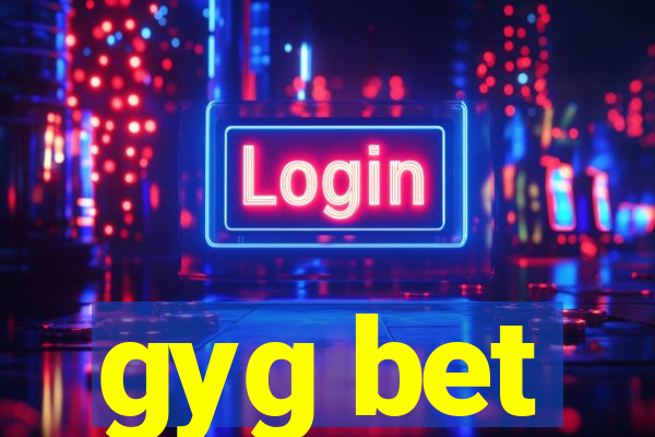 gyg bet