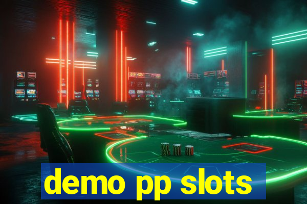 demo pp slots