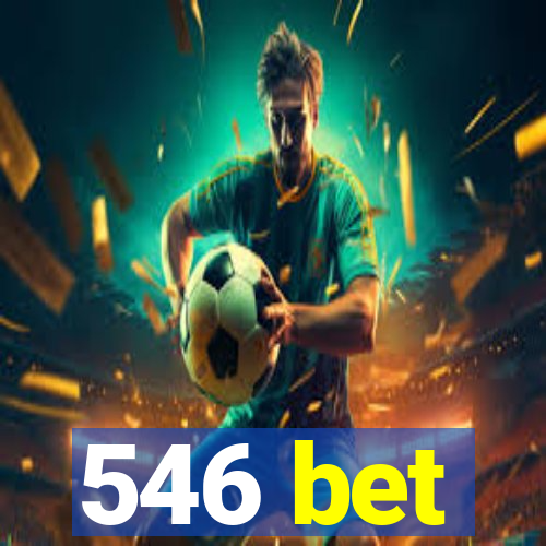 546 bet