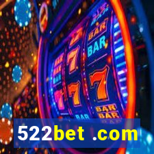 522bet .com