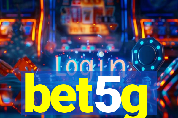 bet5g