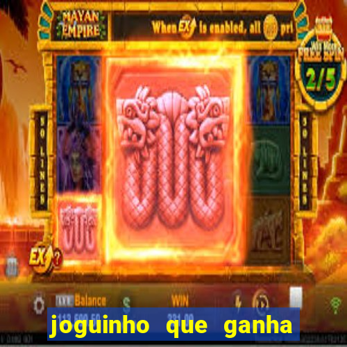 joguinho que ganha dinheiro sem depositar