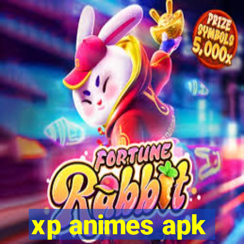 xp animes apk