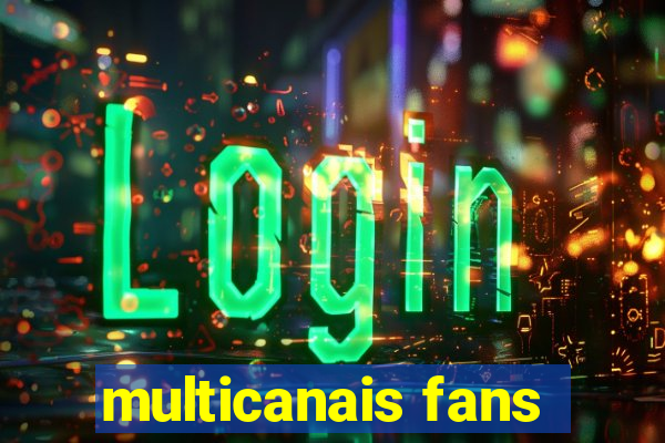 multicanais fans