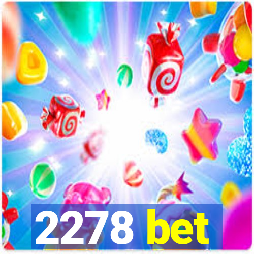 2278 bet