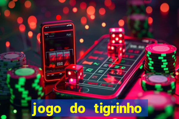 jogo do tigrinho verdade ou mentira