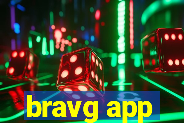 bravg app