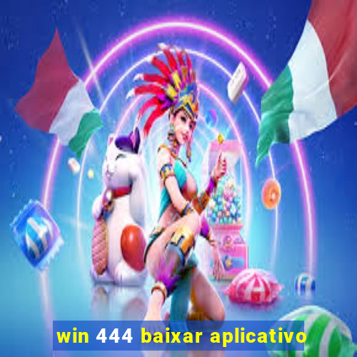 win 444 baixar aplicativo