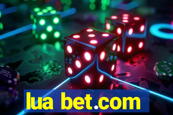 lua bet.com