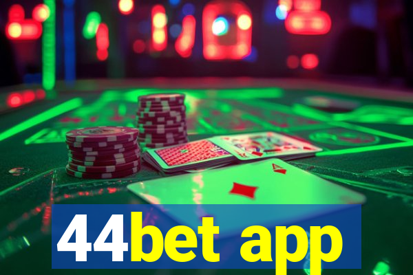 44bet app