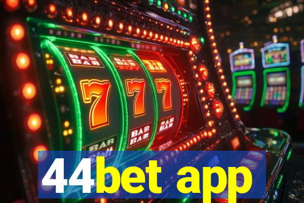 44bet app