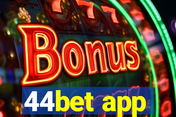 44bet app