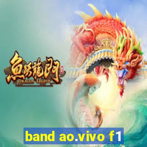 band ao.vivo f1