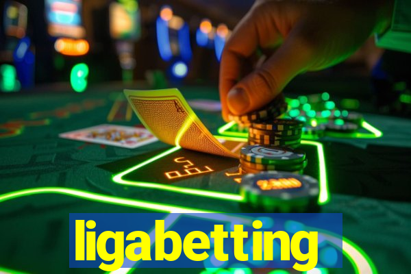 ligabetting