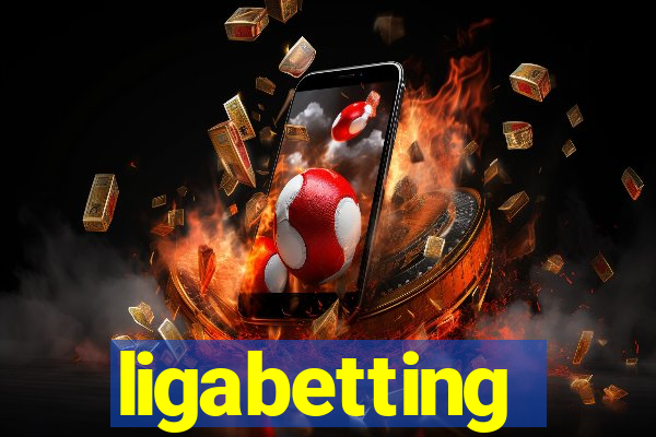 ligabetting