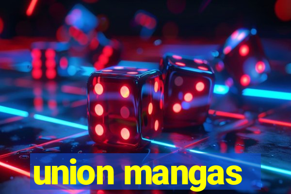 union mangas