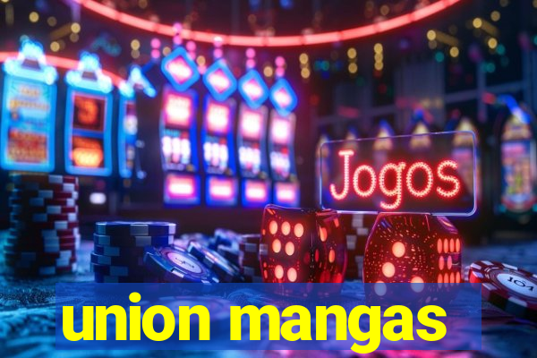 union mangas