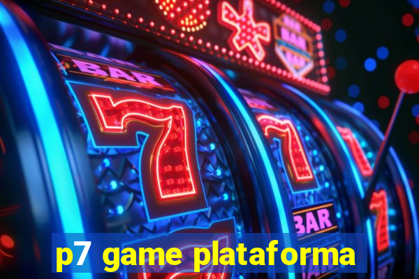 p7 game plataforma