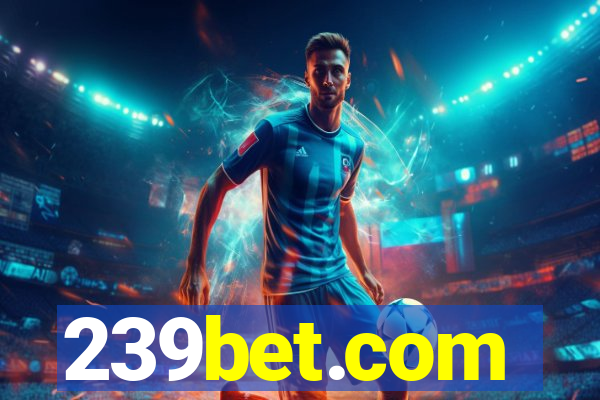 239bet.com