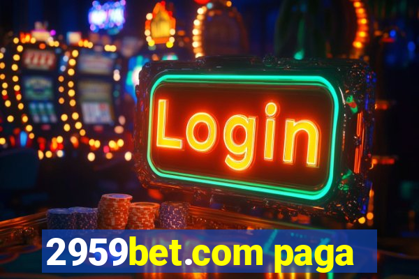 2959bet.com paga