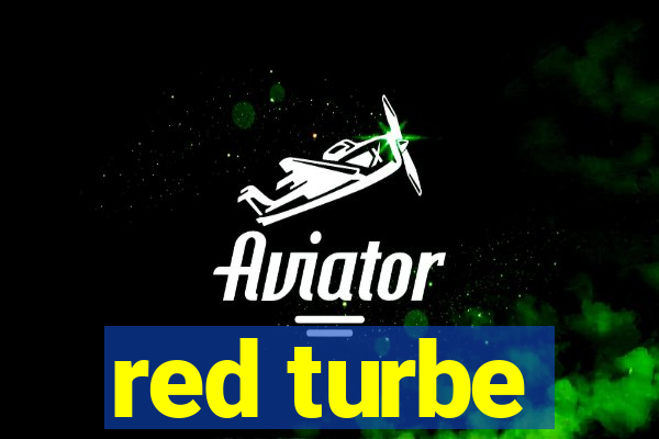 red turbe