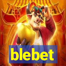 blebet