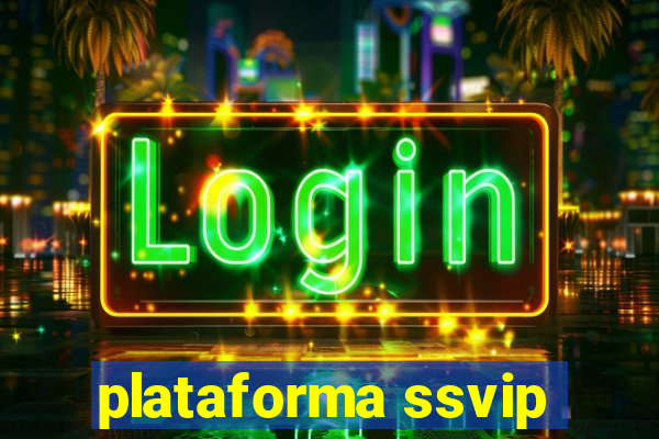 plataforma ssvip