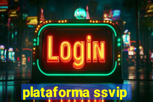 plataforma ssvip