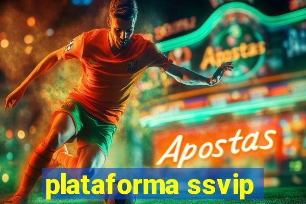 plataforma ssvip