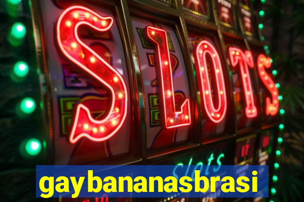 gaybananasbrasil