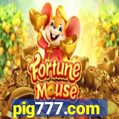 pig777.com