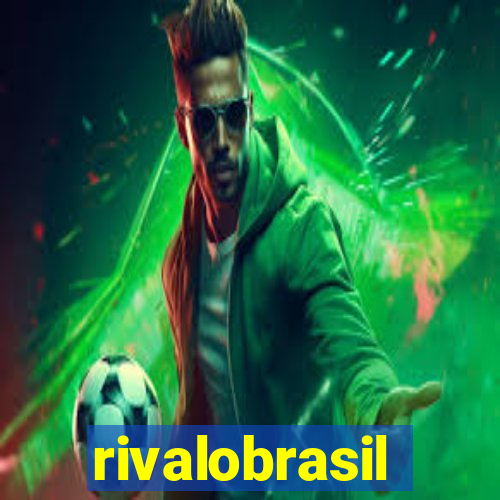 rivalobrasil