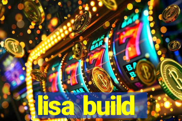 lisa build