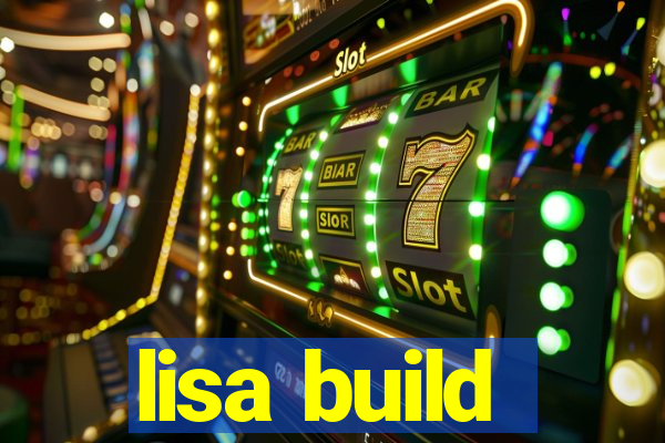 lisa build