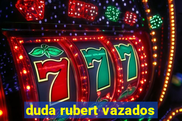 duda rubert vazados