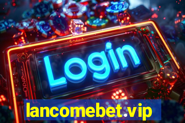 lancomebet.vip