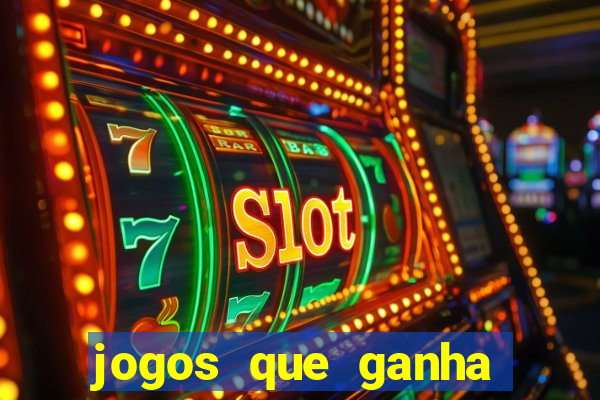 jogos que ganha dinheiro de verdade sem depositar nada