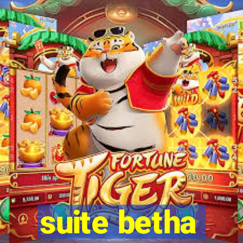 suite betha