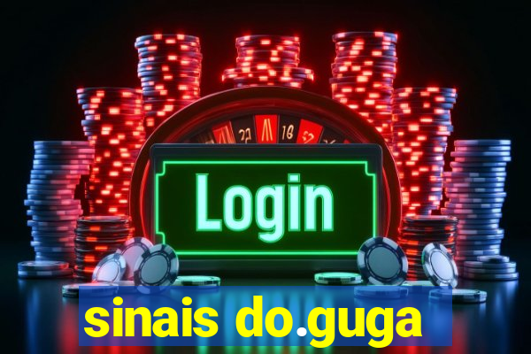 sinais do.guga