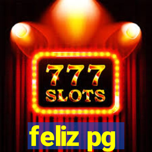 feliz pg