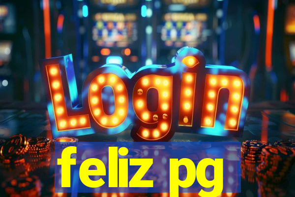 feliz pg