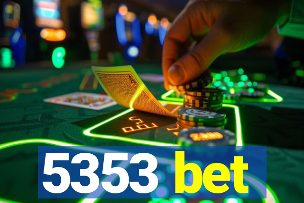 5353 bet