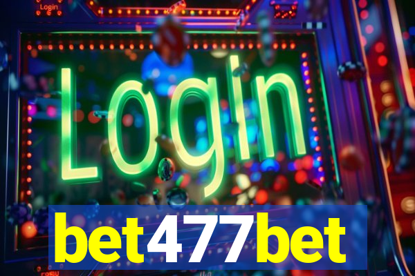 bet477bet