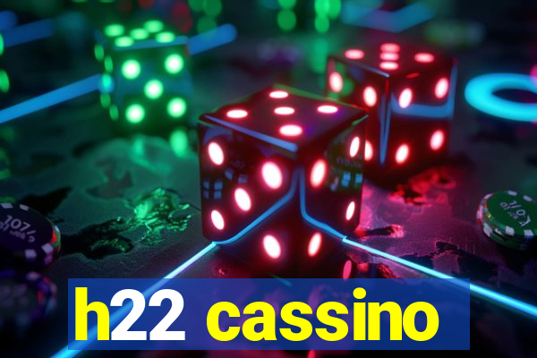 h22 cassino