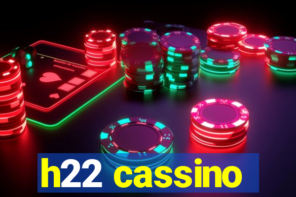 h22 cassino