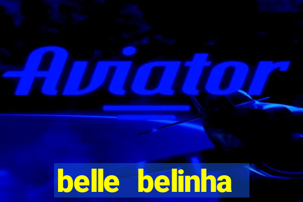 belle belinha privacy nude