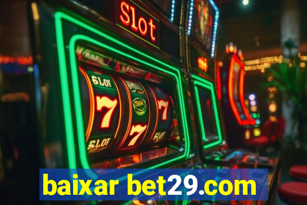 baixar bet29.com