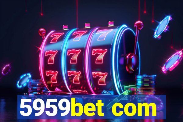 5959bet com